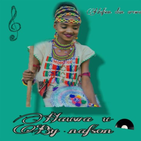Nafson Dan Arewa (Hauwa'a) | Boomplay Music