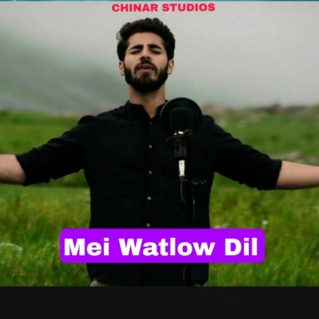Mei Watlow Dil ft. Syed Azhar & Aatif Gulzar | Boomplay Music
