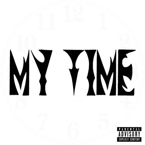 My Time | Boomplay Music