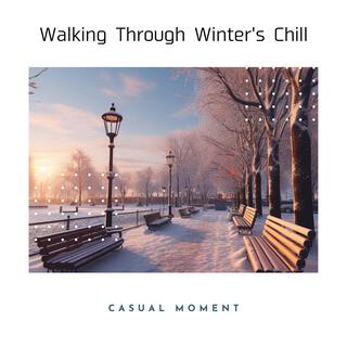 Walking Through Winter's Chill