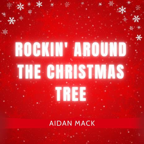 Rockin' Around the Christmas Tree | Boomplay Music