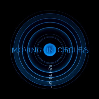 Moving in Circles