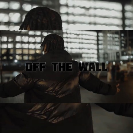 OFF THE WALL | Boomplay Music