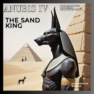 Anubis IV - Symphonic Bolero Grandissimo - The Sand King