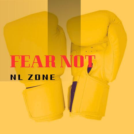 Fear Not | Boomplay Music