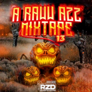 A Raww Azz Mixtape 13