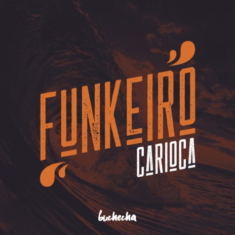 Funkeiro Carioca | Boomplay Music