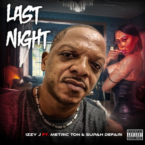 Last Night ft. Metric Ton & Supah Defari | Boomplay Music