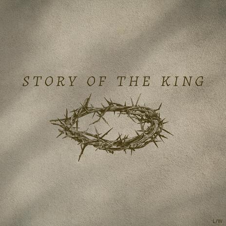 Story of The King ft. Chris Colee & Trenton Fiscus | Boomplay Music