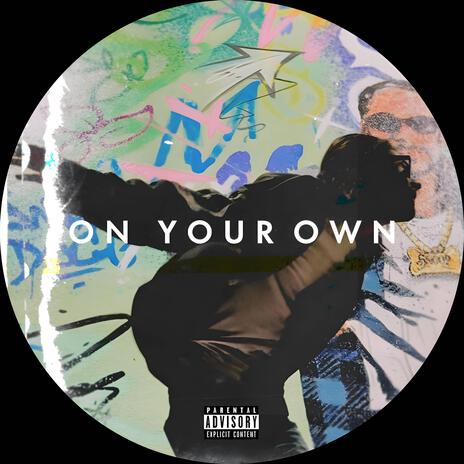 On Your Own | Boomplay Music