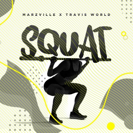 Squat ft. Travis World | Boomplay Music