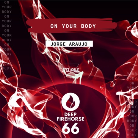 On Your Body (Original Mix) | Boomplay Music