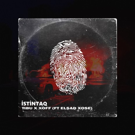 Istintaq ft. XoFF & Elşad Xose | Boomplay Music