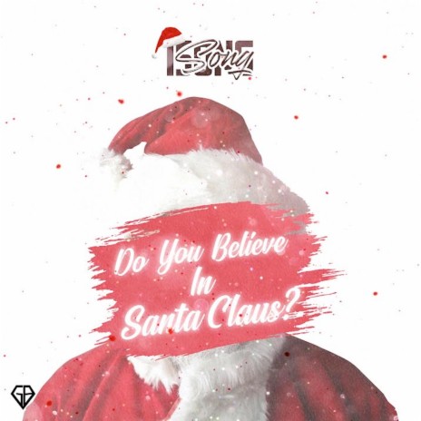 Do You Believe In Santa Claus? | Boomplay Music