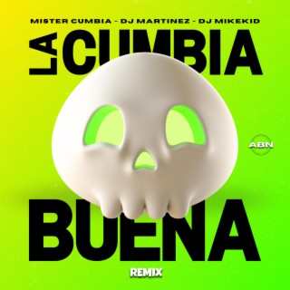 La Cumbia Buena (Remix)