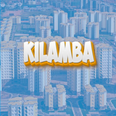 KILAMBA | Boomplay Music