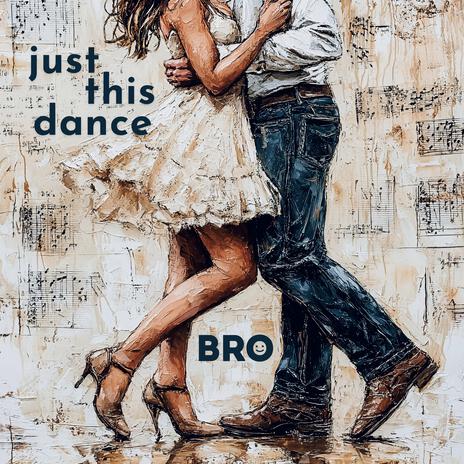 Just This Dance | Boomplay Music