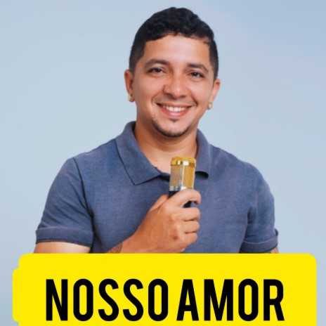 NOSSO AMOR | Boomplay Music