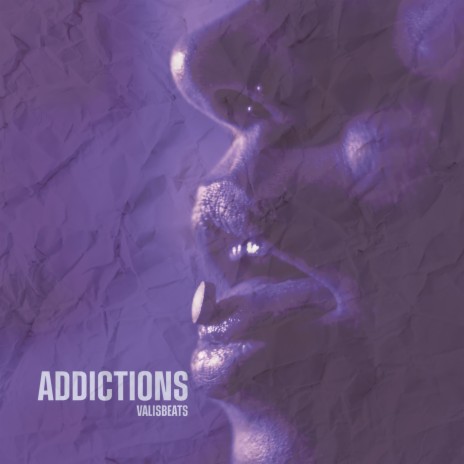 Addictions | Boomplay Music