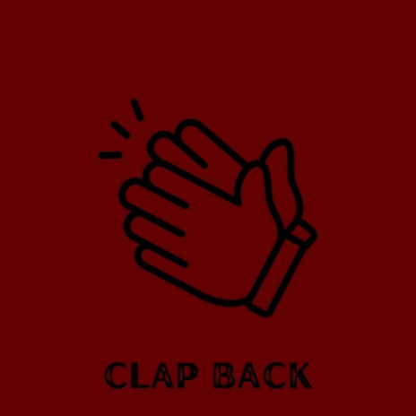 Clap Back ft. Dizzy Wright | Boomplay Music