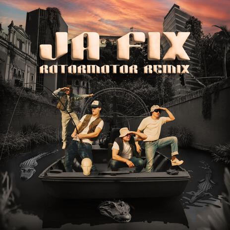 JA FIX (RotorMotor Remix) ft. RotorMotor | Boomplay Music