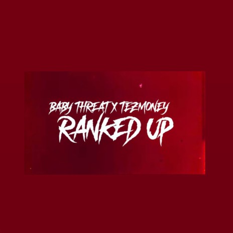 Ranked Up ft. TezMoney30 | Boomplay Music