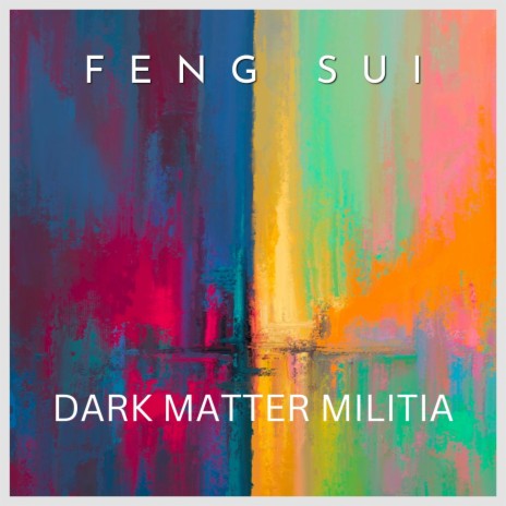 Feng Sui ft. Dark Matter Militia