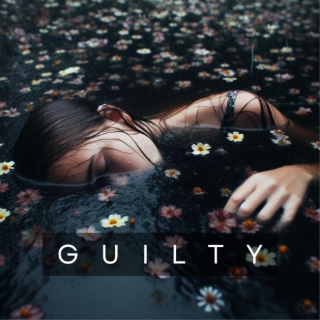 GUILTY | Boomplay Music