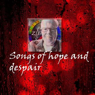 Songs of hope and despair