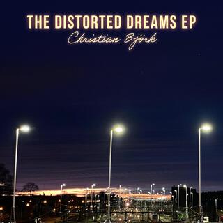 The Distorted Dreams EP