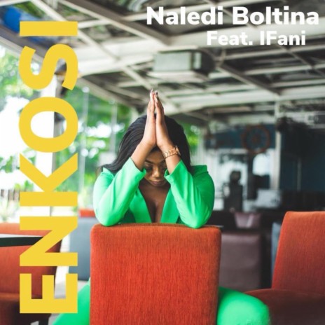Enkosi ft. Ifani | Boomplay Music