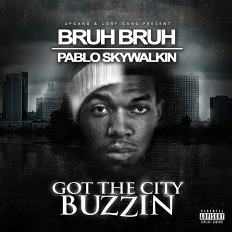 City Buzzin ft. Pablo Skywalkin | Boomplay Music