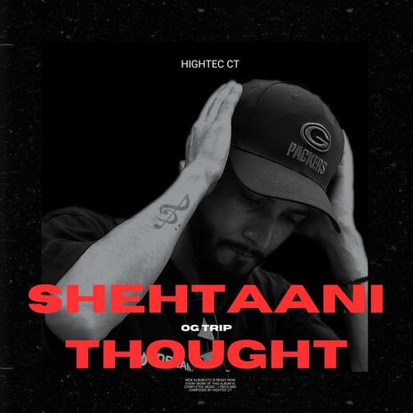 Shehtaani thought | Boomplay Music