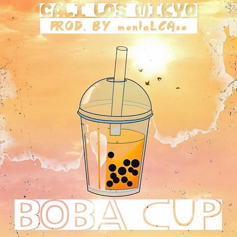 Boba Cup ft. mentaLCAse | Boomplay Music