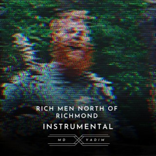 Rich Men North Of Richmond (Instrumental)