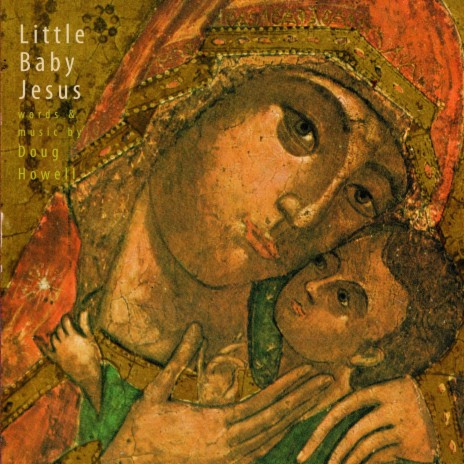 Little Baby Jesus | Boomplay Music