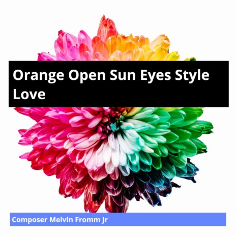 Orange Open Sun Eyes Style Love | Boomplay Music