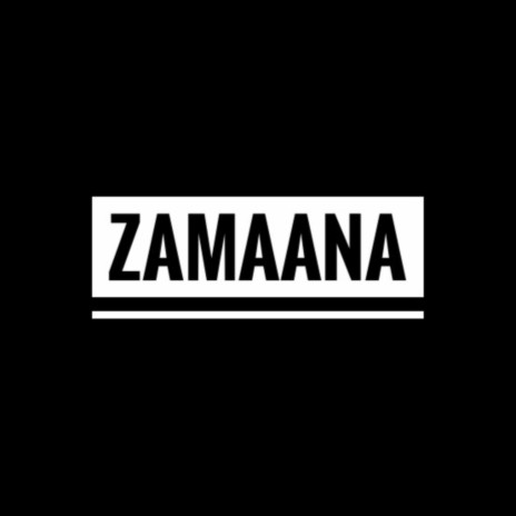 ZAMAANA