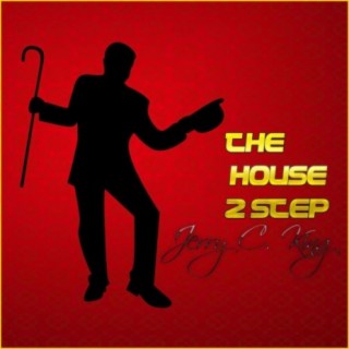 The House 2 Step