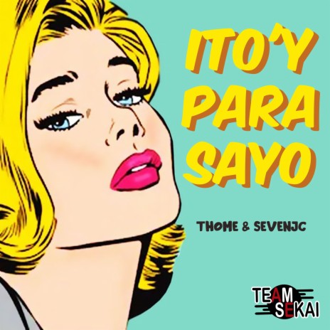 Ito'y Para Sayo ft. SevenJC | Boomplay Music