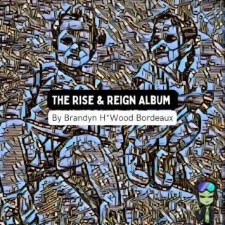 The Rise and Reign Album