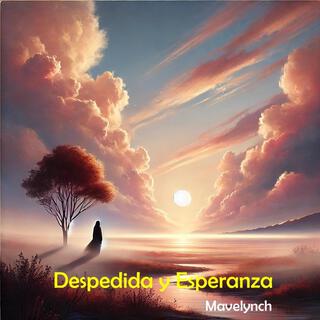 Despedida y Esperanza