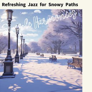 Refreshing Jazz for Snowy Paths