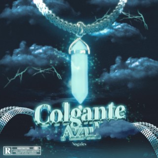 Colgante Azul lyrics | Boomplay Music