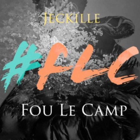Fou Le Camp | Boomplay Music