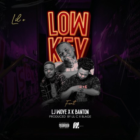Low Key ft. LJ Woyee & K Banton | Boomplay Music