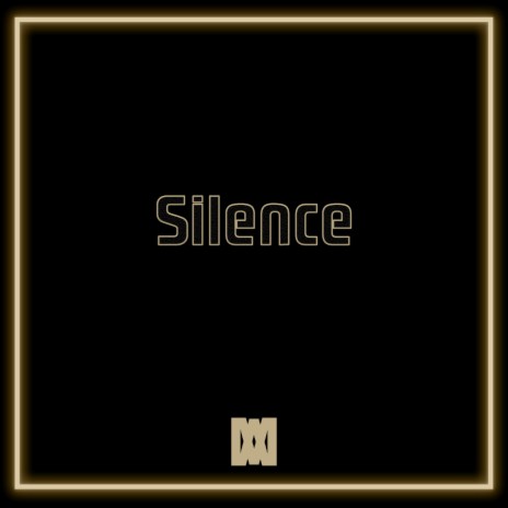 Silence | Boomplay Music