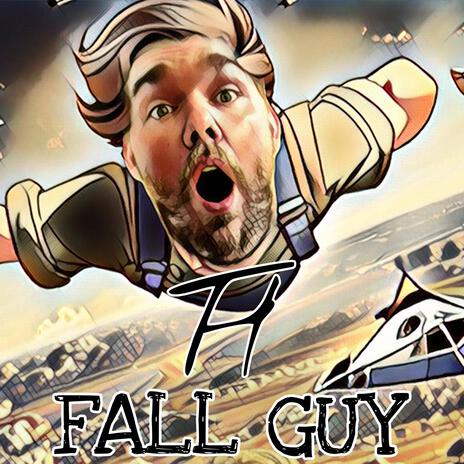 Fall Guy | Boomplay Music