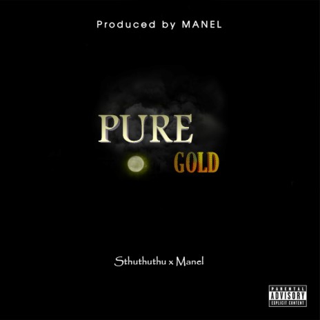 Pure Gold ft. Sthuthuthu | Boomplay Music