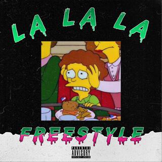 La La La Freestyle